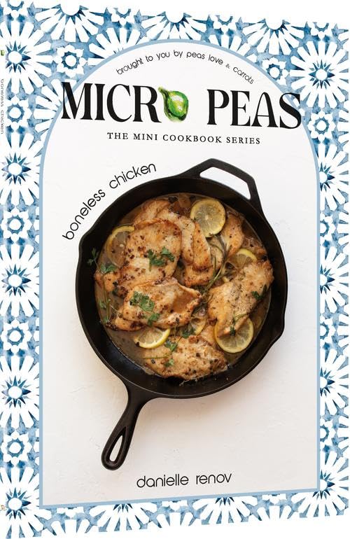 Micro Peas: Boneless Chicken Mini Kosher Cookbook
