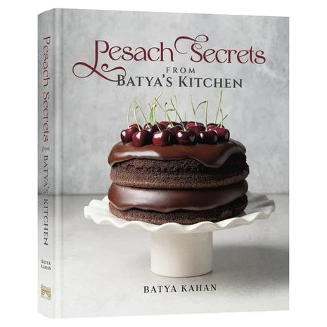 Pesach Secrets From Batya’s Kitchen Cookbook