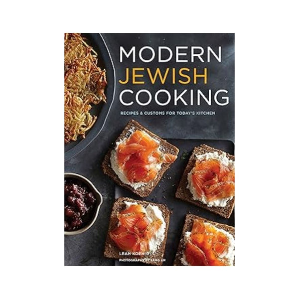 Modern Jewish Cooking: Recipes & Customs for Today's Kitchen