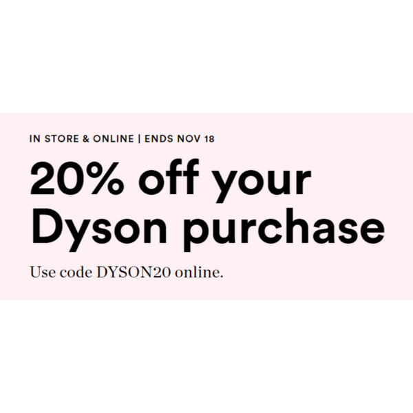 Ulta- 20% Off Dyson Purchase!