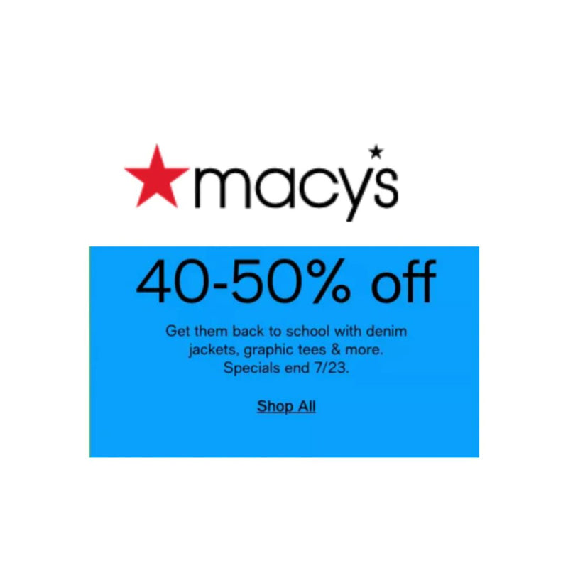 Macy's 40-50% Off!