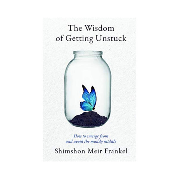 The Wisdom of Getting Unstuck: How to emerge from and avoid the muddy middle
Hardcover Book Via Amazon