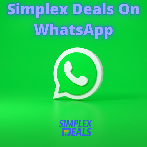 Most Deals Don't Last Long, Make Sure To Follow Simplex Deals On WhatsApp!