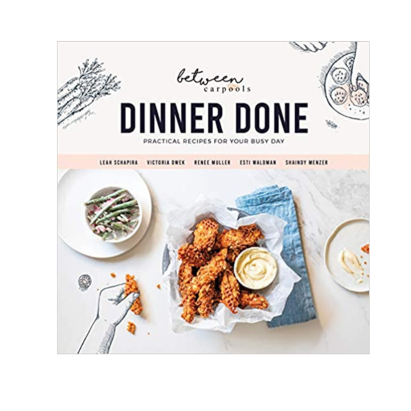 Pre-Order: Dinner Done Kosher Cookbook By Between Carpools Via Amazon