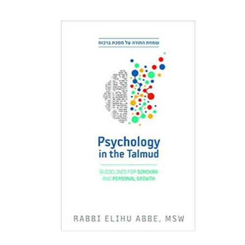 Psychology in the Talmud: Guidelines for Simchah and Personal Growth Hardcover Book Via Amazon